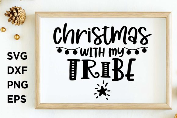 Christmas with My Tribe SVG for Crafts
