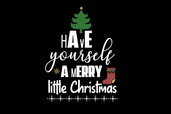 Have Yourself a Merry Little Christmas