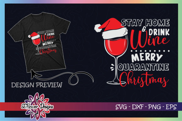 Wine Christmas Stay Home and Drink Wine T-Shirt Designs
